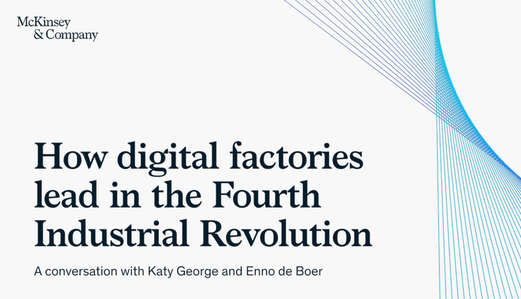 How digital factories lead in the Fourth Industrial Revolution